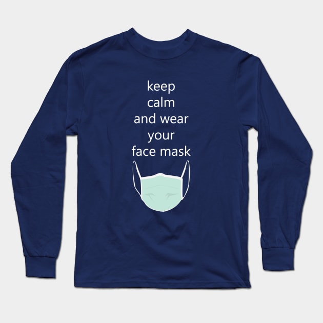 keep calm and wear your mask Long Sleeve T-Shirt by tita